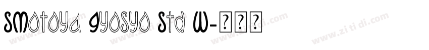 SMotoya Gyosyo Std W字体转换